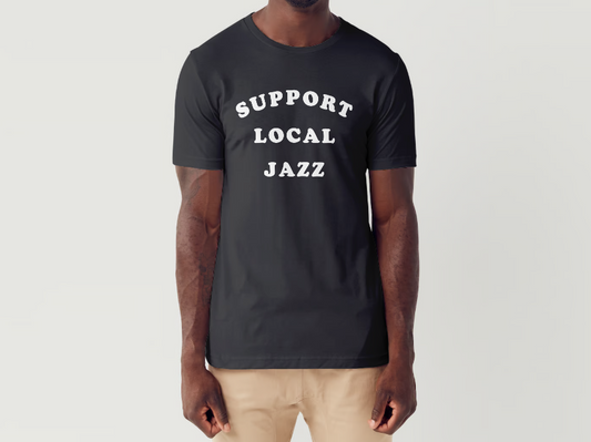 Support Local Jazz T-Shirt - Black